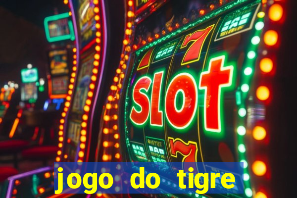 jogo do tigre bonus de cadastro